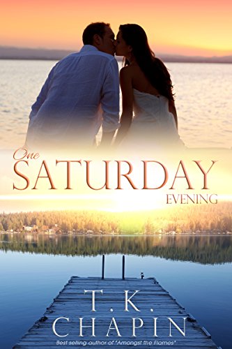 One Saturday Evening: Inspirational Romance (A Moving Back Home Story) (Diamond Lake Series Book 3)