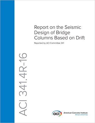 ACI 341.4R-16: Report on the Seismic Design of Bridge Columns Based on Drift