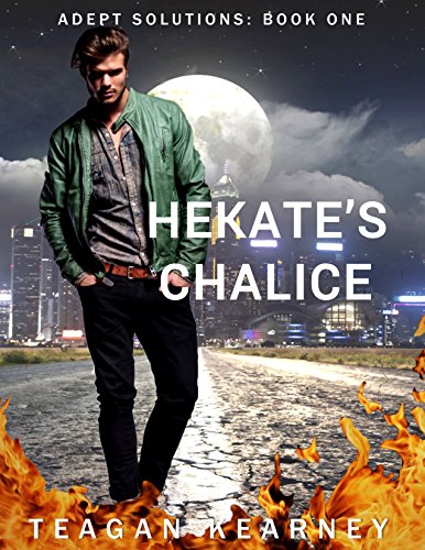 Hekate's Chalice: Special Investigators for the Magickally Challenged. A Novella. (Adept Solutions Book 1)