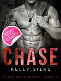 CHASE: Contemporary Alpha Male Bad Boy Romance Book 3 (New Adult College Romance Short Stories)