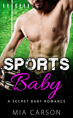 SPORTS BABY (A Secret Baby Romance)