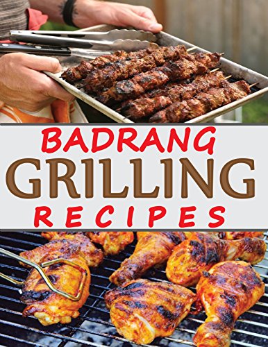 Grilling Recipes: Enjoy The Top Rated Delicious, Spicy & Easy To Made Grilling Recipes.