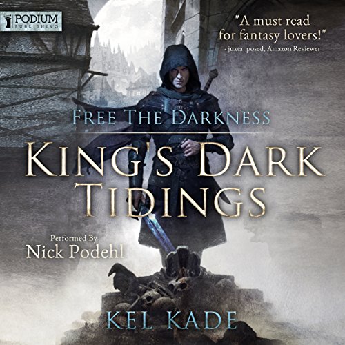 Book Cover Free the Darkness: King's Dark Tidings, Book 1