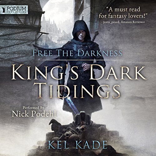 Free the Darkness: King's Dark Tidings, Book 1