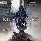 Free the Darkness: King's Dark Tidings, Book 1