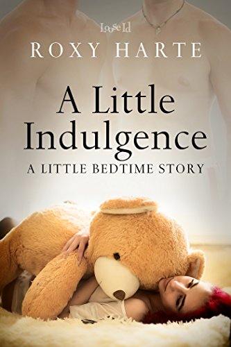A Little Indulgence (A Little Bedtime Story Book 1)