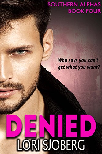 Book Cover Denied (Southern Alphas Book 4)