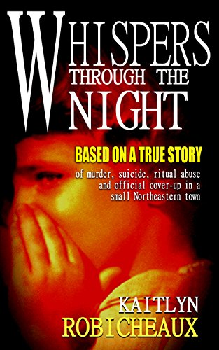 Whispers Through The Night: Based on a True Story