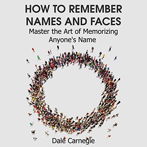 Book Cover How to Remember Names and Faces: Master the Art of Memorizing Anyone's Name