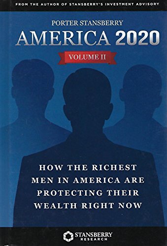 Book Cover America 2020, Vol. 2: How the Richest Men in America Are Protecting Their Wealth Right Now