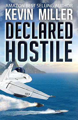 Declared Hostile (Raven One Book 2)