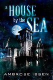 A House By The Sea (Winthrop House Book 1)