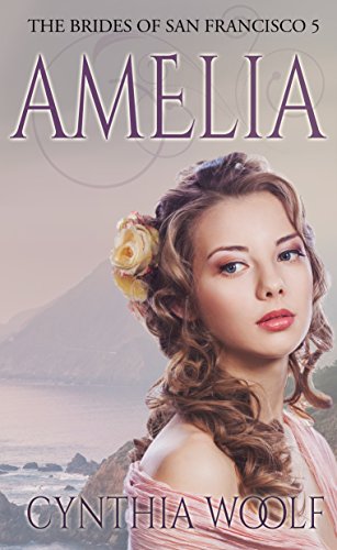 Book Cover Amelia (The Brides of San Francisco Book 5)