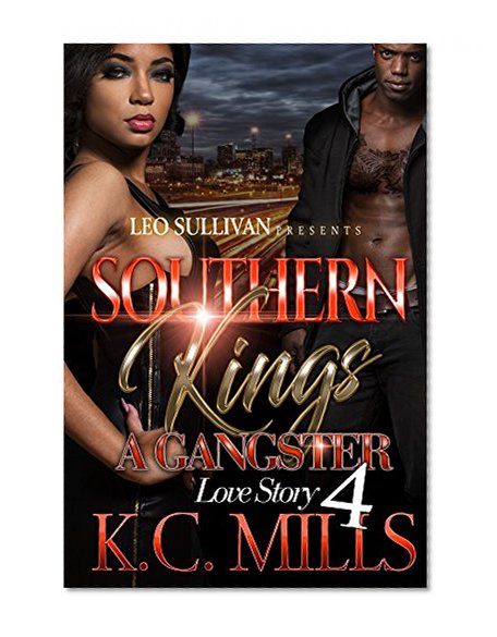 Southern Kings 4: A Gangster Love Story