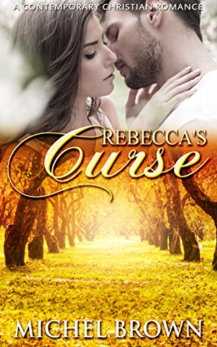 Romance: Rebecca's Curse (Clean Contemporary Inspirational Christian) (Wholesome Contemporary Fiction)
