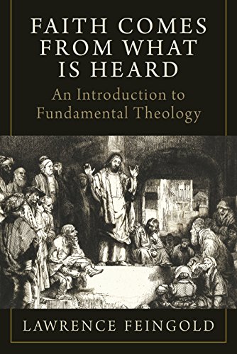 Book Cover Faith Comes from What Is Heard: An Introduction to Fundamental Theology