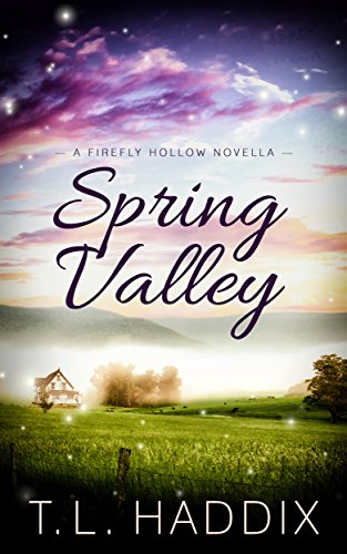 Spring Valley (Firefly Hollow Book 11)
