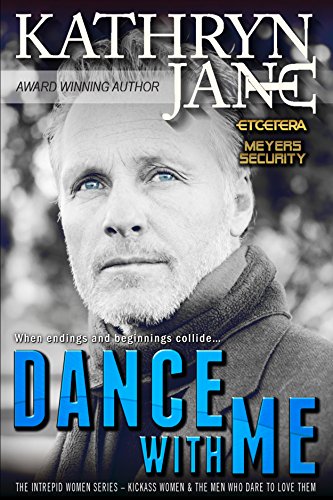 Dance With Me: When a mission to take down a rogue FBI agent goes sideways, and the woman running the operation is your wife... (Intrepid Women Book 7)