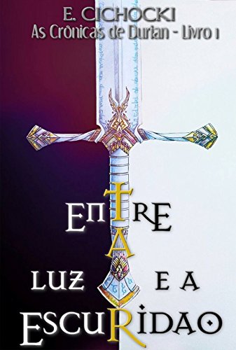 As Crônicas de Durian: Entre a Luz e a Escuridão (Portuguese Edition)