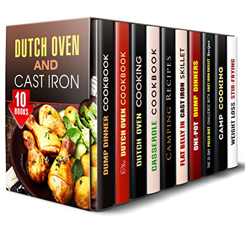 Dutch Oven and Cast Iron Box Set (10 in 1): Healthy Recipes Best Cooked with Your Dutch Oven or Cast Iron Skillet (Freeze, Heat, and Eat Meals)