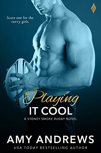 Book Cover Playing It Cool (Sydney Smoke Rugby Series Book 2)