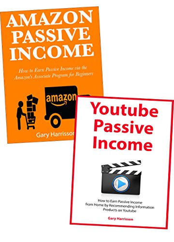 AMAZON YOUTUBE PASSIVE EARNINGS: How to Make Passive Income While Working from Home via Amazon Associates & Youtube Marketing