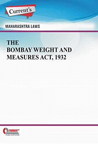 The Bombay Weights and Measures (Enforcement) Act, 1958