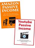 AMAZON YOUTUBE PASSIVE EARNINGS: How to Make Passive Income While Working from Home via Amazon Associates & Youtube Marketing