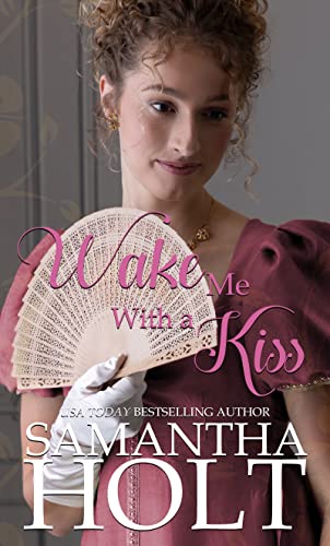 Wake Me With a Kiss: A Fairy Tale Retelling (Regency Fairy Twists Book 1)