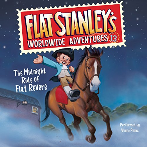 The Midnight Ride of Flat Revere: Flat Stanley's Worldwide Adventures, Book 13