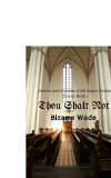 Thou Shalt Not..: Secrets and Scandal of the Mega Christian Church (Thou Shalt Not, The Series Book 1)