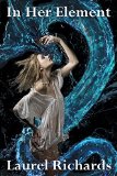 In Her Element (Elementals Book 1)