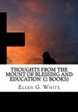 Thoughts From the Mount of Blessing And Education  (2 Books)
