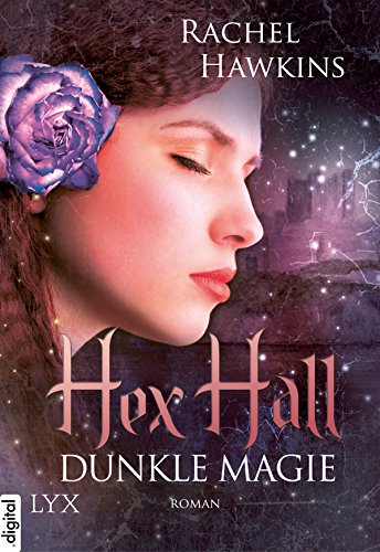 Hex Hall - Dunkle Magie (Hex-Hall-Reihe 2) (German Edition)