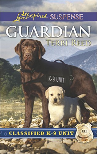 Guardian: A Riveting Western Suspense (Classified K-9 Unit Book 1)