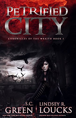 Petrified City (Chronicles of the Wraith Book 1)