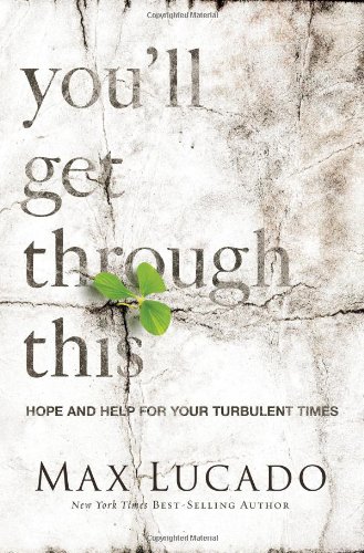 Book Cover You'll Get Through This: Hope and Help for Your Turbulent Times
