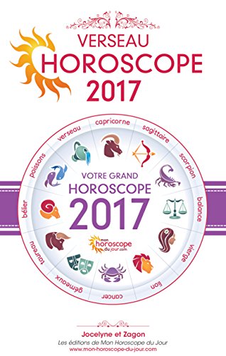 Astrologie : Horoscope 2017 du Verseau