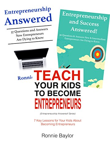 How to Be a Real Entrepreneur: Beginner Lessons for New Aspiring Entrepreneurs (Trio Bundle)