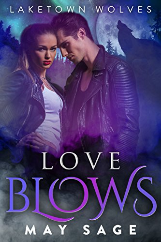 Love Blows: A Laketown Wolves Novella