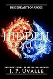 Hidden Souls: Descendants of Arcos (The Hidden Souls Series Book 2)