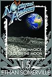 Nocturnal Academy 15 - The Dark Magick Side of the Moon