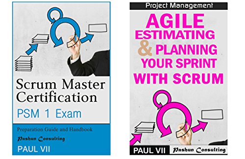 Scrum Master( Box set ) : Scrum Master Certification: PSM 1 Exam: & Agile Estimating & Planning with Scrum (scrum master certification,scrum master, scrum, agile, agile scrum)