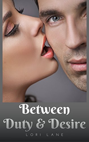 Between Duty & Desire