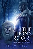 The Lion's Roar: (M/M Shifter Romance) Omega Boys Book 2