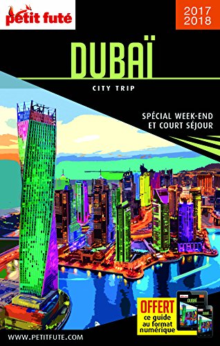 Guide Dubai 2017 City trip Petit Futé