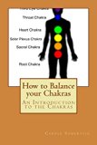 How to Balance your Chakras (Psychic Horizons Workbooks and Workouts Book 3)