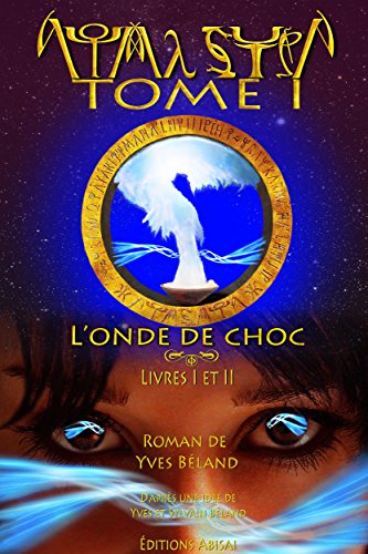L'onde de choc: Livres I et II (Aouma Sutra, Tome I t. 1)