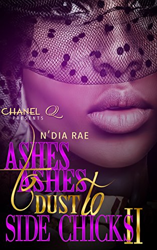 Book Cover Ashes to Ashes, Dust to Side Chicks 2