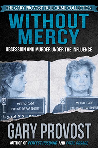 Book Cover Without Mercy: Obsession and Murder Under the Influence